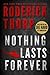 Produktbild NOTHING LASTS FOREVER (BASIS F