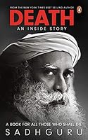 Death; An Inside Story: A book for all those who shall die B084ZSS7GP Book Cover