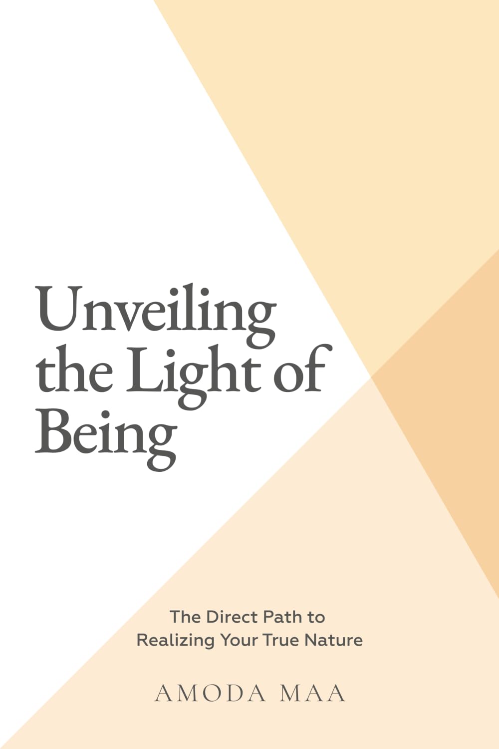 Unveiling the Light of Being: The Direct Path to Realizing Your True Nature