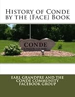 History of Conde by the {Face} Book 1514113678 Book Cover