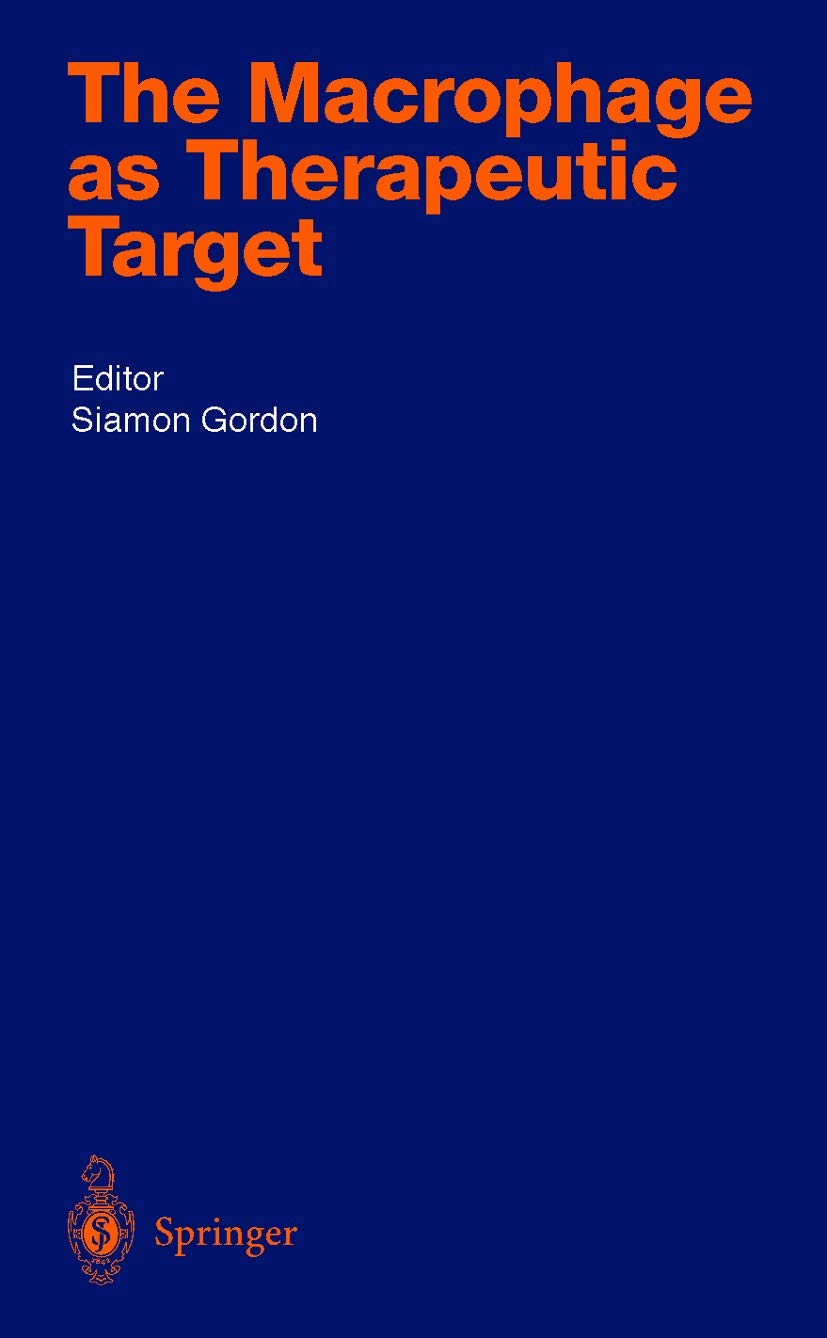 The Macrophage as Therapeutic Target (Handbook of Experimental Pharmacology, 158)