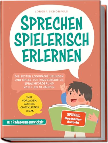 Sprechen spielerisch erlernen: Die besten Logopädie Übungen und Spiele...