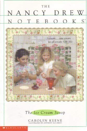 The Ice Cream Scoop (Nancy Drew Notebooks #6) 0439419840 Book Cover
