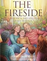 The Fireside: A Historical and Spiritual Drama in One Act 1970749474 Book Cover