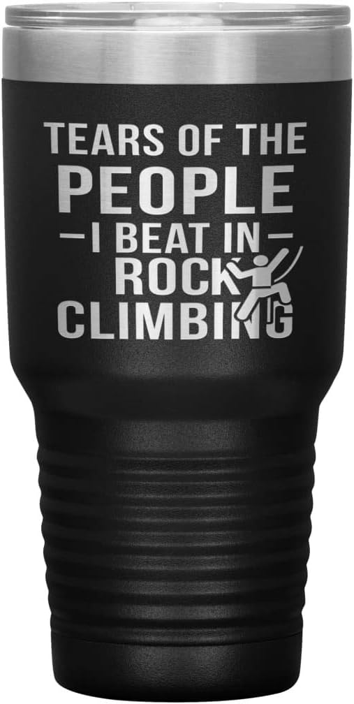 ODDITEES Funny Rock Climber Tumbler Tears Of The People I Beat In Rock Climbing Laser Etched 30oz Stainless Steel - Coral