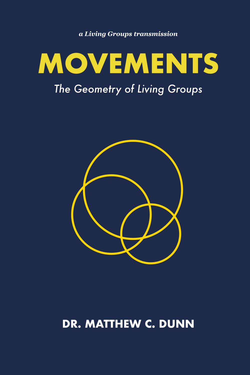 MOVEMENTS: The Geometry of Living Groups
