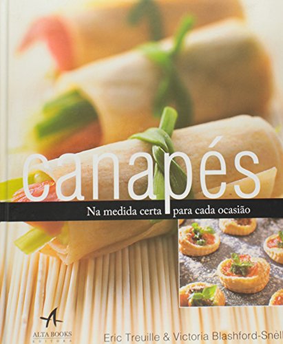 Canapés. Na Medida Certa Para Cada Ocasião