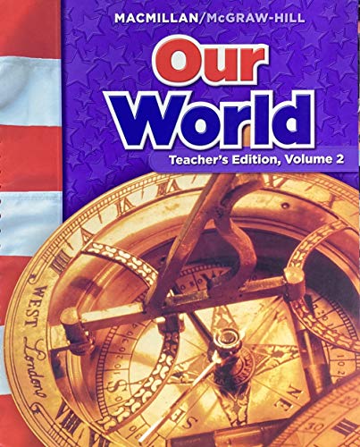 Our World, Teacher's Edition, Grade 6, Vol. 2