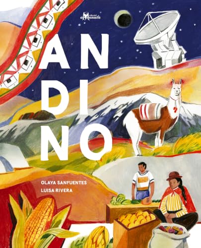 Andino: Un viaje ilustrado por los Andes que une naturaleza, historia y presente, ideal para comprender identidad andina viva y diversa. (Terra) (Spanish Edition)
