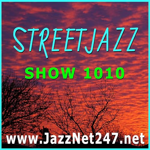 StreetJazz Show 1010