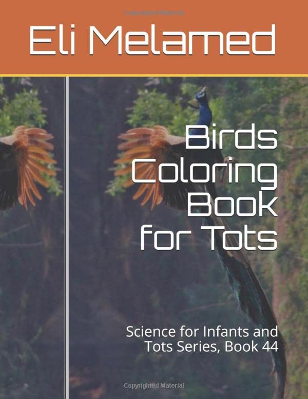 Birds Coloring Book for Tots: Science for Infants and Tots Series, Book 44