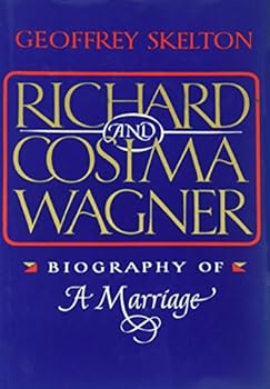 Hardcover Richard and Cosima Wagner: Biography of a marriage Book