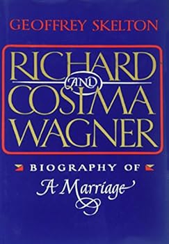 Hardcover Richard and Cosima Wagner: Biography of a Marriage Book