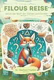 Filous Reise: durch die Welt der Zahlen und Formen