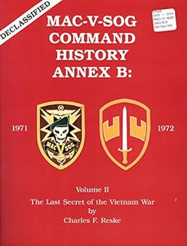 Paperback Mac-V-Sog Command History Annex B 1971-1972: The Last Secret of the Vietnam War Book
