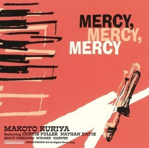 Mercy.Mercy.Mercy by Makoto Kuriya (2015-12-09)