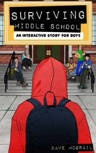 Surviving Middle School: An Interactive Story for Boys