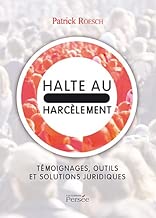 Download Halte au Harcelement - Témoignages, outils et solutions juridiques PDF