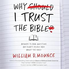 Why I Trust the Bible Audiolibro Por William D. Mounce arte de portada