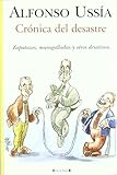 alfonso ussia wikipedia  CRONICA DEL DESASTRE: ZAPATAZOS, MARAGALLADAS Y OTROS DESATINOS: 00000 (VARIOS)
