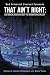 That Ain't Right: Historical Accounts of the Miskatonic Valley (Mad Scientist Journal Presents Book 1)