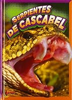 Serpientes de Cascabel (Serpientes Escurridizas) (Spanish Edition) 1623105218 Book Cover