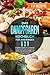 Das Dampfgaren Kochbuch für Anfänger: 111 Dampfgarer Rezepte für eine gesunde Ernährung. Mit leckeren Rezepten für Fleisch, Fisch, Gemüse, Beilagen und Desserts. Mit Nährwertangaben/14 Tage Challenge