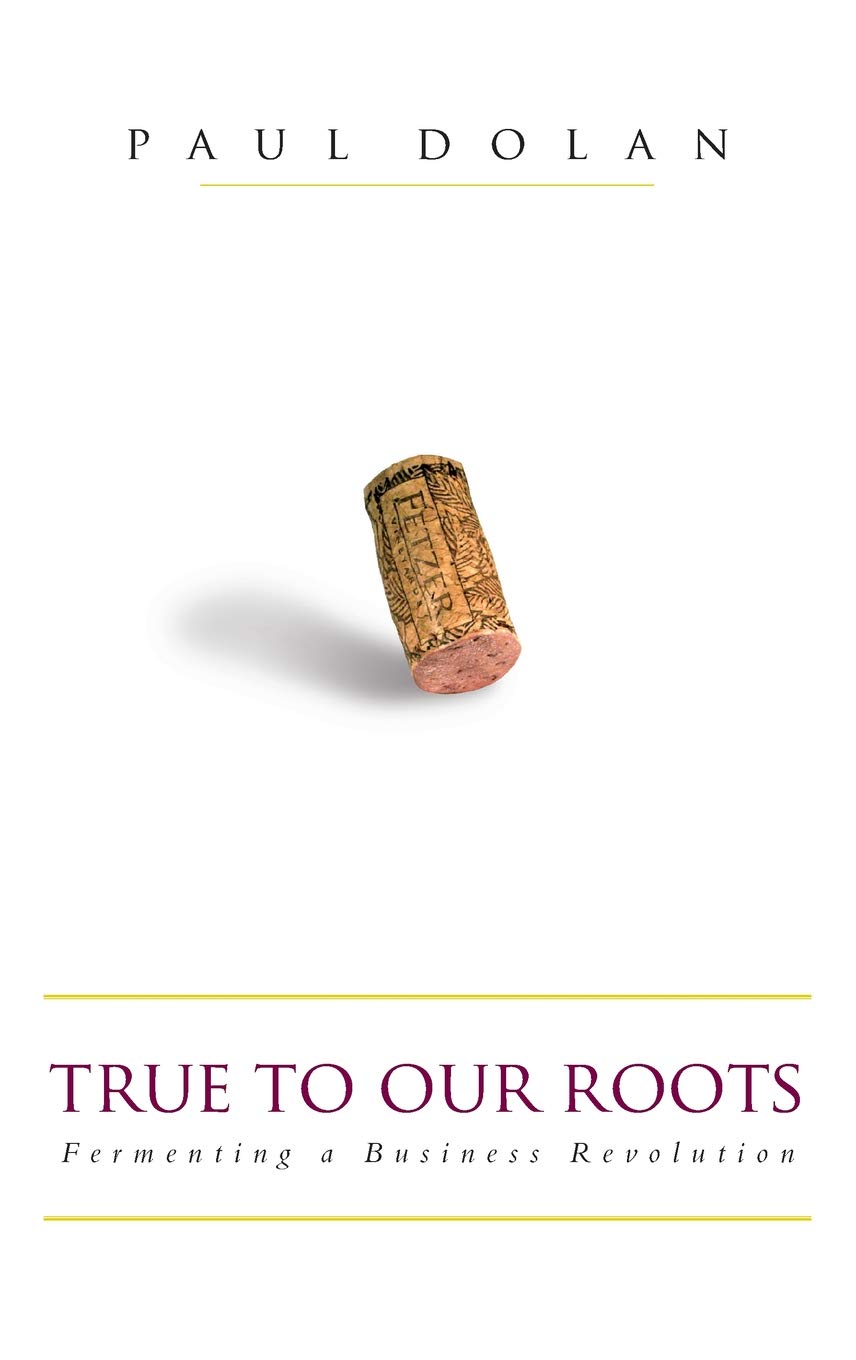 Buy True to Our Roots: Fermenting a Business Revolution: 7 (Bloomberg) — BookShops.in