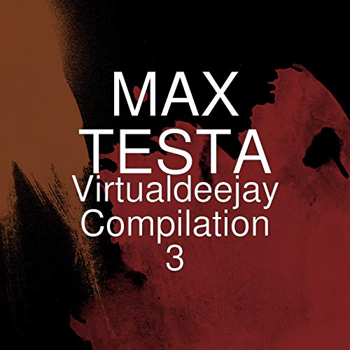 Play Virtualdeejay Compilation 3 by Max Testa on Amazon Music
