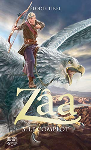 Zâa - tome 3 Le complot (03) Zâa - tome 3 Le complot (03)
