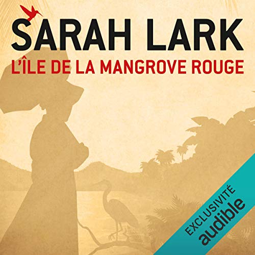 L'île de la mangrove rouge: L'île aux mille sources 2