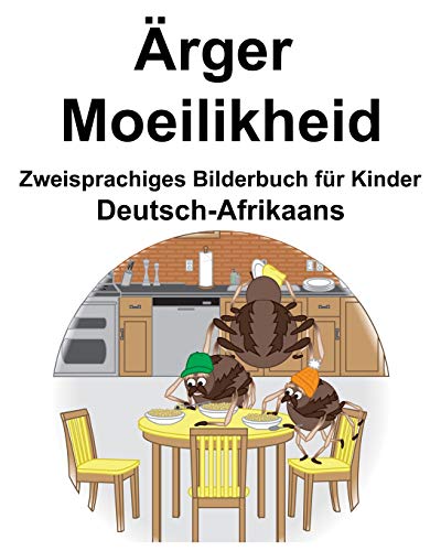 Deutsch-Afrikaans Ärger/Moeilikheid Zweisprachiges Bilderbuch für Kinder (German Edition)
