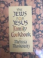 The Jews For Jesus Family Cookbook 1881022145 Book Cover