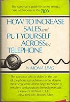 How To Increase Sales An Put Yourself Across By Telephone B003F1GC0S Book Cover