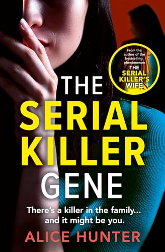 The Serial Killer Gene: Pre-order the new dark and twisty psychological thriller from the bestselling author of THE SERIAL KILLER’S WIFE (English Edition)