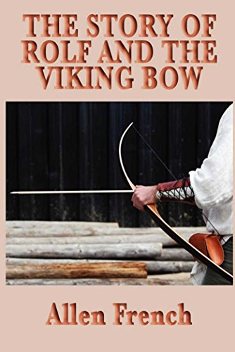 The Story of Rolf and the Viking Bow (English Edition)