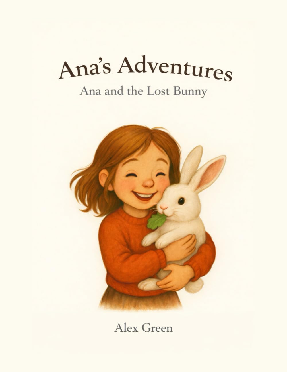 Ana's Adventures: Ana and the Lost Bunny