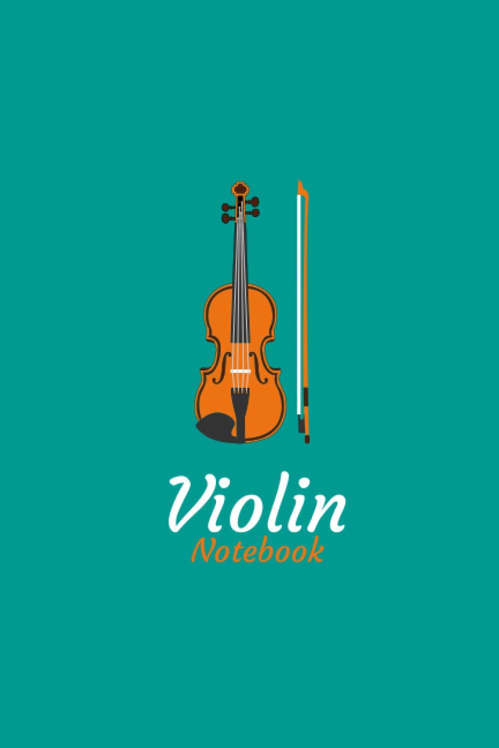 Violin notebook: Amazing notebook for Violin players with best design and fantastic colors