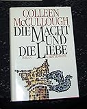 Die Macht und die Liebe [sf7h] - Colleen McCullough