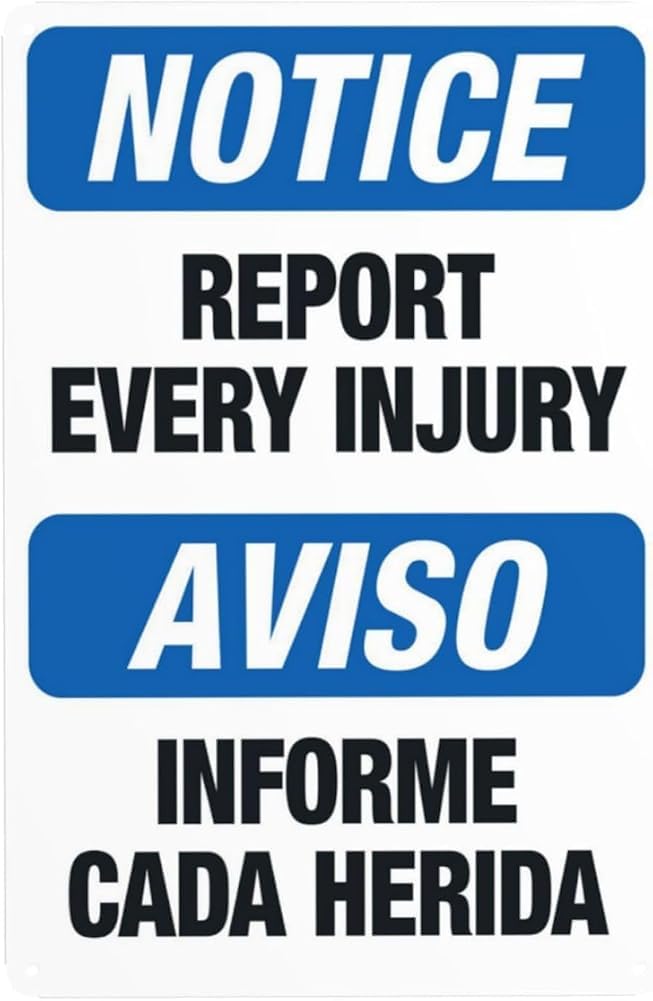 Report Every Injury Bilingual Warning Sign Slogan Security Metal Signs For Business Home Outdoor Indoor Road Yard Garage Street Wall Safety Caution Decor Gift For Women Men 8x12 Inch