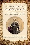 The Diary of Serepta Jordan: A Southern Woman's Struggle with War and Family, 18571864 (Voices of the Civil War)