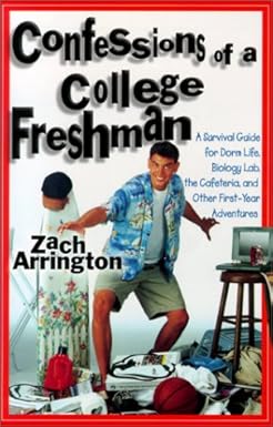 Amazon.com: Confessions of a College Freshman: A Survival Guide for ...