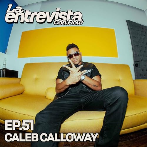 CALEB CALLOWAY | GUAYETEO, crear SAYONARA y producir con RAUW ALEJANDRO | LA ENTREVISTA CON FLOW