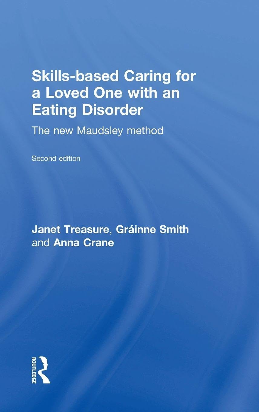 Skills-based Caring for a Loved One with an Eating Disorder