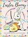 Produktbild Easter Bunny - Coloring Book For Toddlers: Color Pages For Kids, Preschoolers - Over 40 Giant Simple Fun Pictures Easy To Color, Perfect Easter Gift!