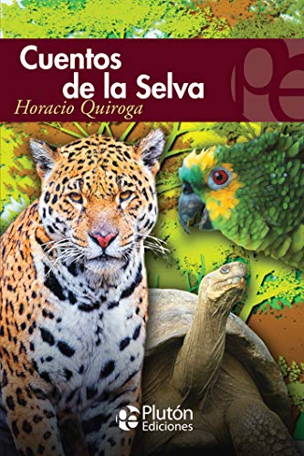 Cuentos De La Selva (Colección Eterna)
