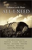 All I Need: Meditations on the Master