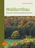 forstwirtschaft österreich  Waldumbau: Gesunden Mischwald bewirtschaften