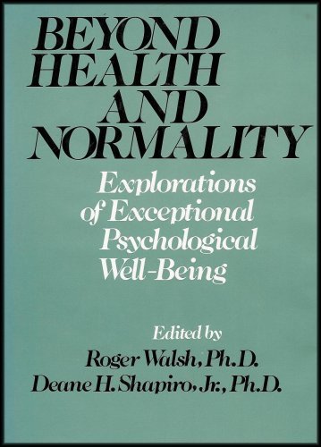 Buy Beyond Health and Normality: Explorations of Exceptional Psychological Well-Being — BookShops.in