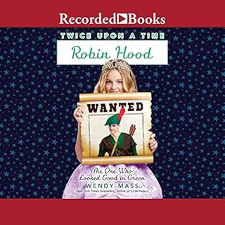 Robin Hood, the One Who Looked Good in Green Audiolibro Por Wendy Mass arte de portada